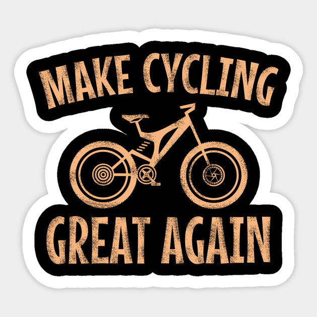 Make cycling great again Sticker by cypryanus